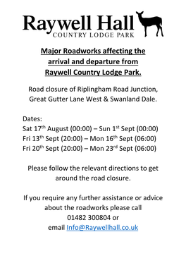 Major Roadworks Affecting the Arrival and Departure from Raywell Country Lodge Park