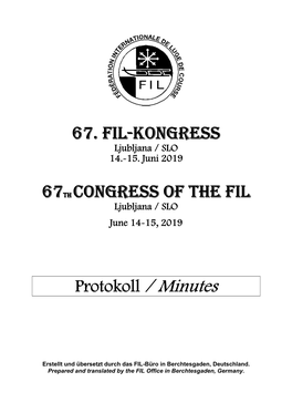 67. FIL-Kongress 67Th Congress of the FIL Protokoll / Minutes