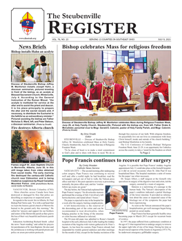 JULY 9, 2021 News Briefs Bishop Celebrates Mass for Religious Freedom Bishop Installs Hahn an Acolyte