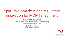 Sputum Biomarkers and Regulatory Innovation for MDR-TB Regimens