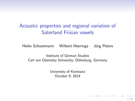 Acoustic Properties and Regional Variation of Saterland Frisian Vowels