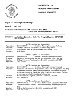 AGENDA ITEM: 1A MEMBERS UPDATE 2009/10 PLANNING COMMITTEE Report Of: Planning Control Manager Issue: 3 July 2009 Contact