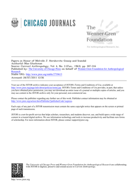Papers in Honor of Melville J. Herskovits: Gossip and Scandal Author(S): Max Gluckman Source: Current Anthropology, Vol