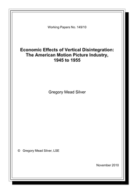 Economic Effects of Vertical Disintegration: the American Motion Picture Industry, 1945 to 1955