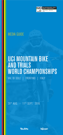 Uci Mountain Bike and Trials World Championships Val Di Sole | Trentino | Italy