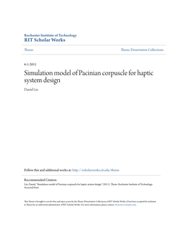 Simulation Model of Pacinian Corpuscle for Haptic System Design Daniel Liu