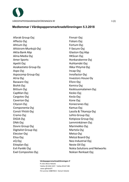 Medlemmar I Värdepappersmarknadsföreningen 5.3.2018 Afarak Group Oyj Affecto Oyj Ahtium Oyj Ahlstrom-Munksjö Oyj Aktia Bank