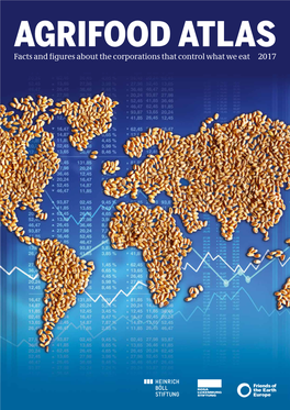 Agrifood Atlas: Facts and Figures About the Corporations That Control What