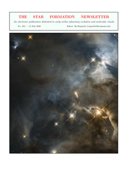 THE STAR FORMATION NEWSLETTER an Electronic Publication Dedicated to Early Stellar/Planetary Evolution and Molecular Clouds