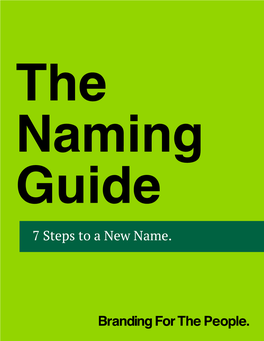 7 Steps to a New Name. Step 01