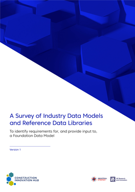 A Survey of Industry Data Models and Reference Data Libraries to Identify Requirements For, and Provide Input To, a Foundation Data Model