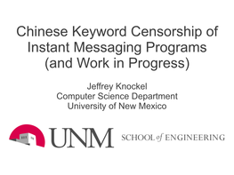 Chinese Keyword Censorship of Instant Messaging Programs (And Work in Progress)