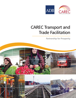 CAREC Transport and Trade Facilitation: Partnership for Prosperity