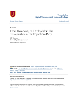 From Democrats to "Deplorables": the Trumpization of the Republican Party Lily Talerman Ursinus College, Lilyalice@Comcast.Net Adviser: Gerard Fitzpatrick