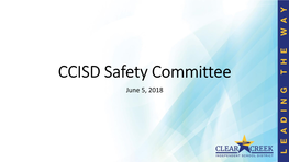 CCISD Safety Committee June 5, 2018 Our Mission