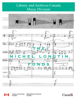 THE MICHEL LONGTIN FONDS MICHEL LONGTIN FONDS (MUS 300) Numerical List