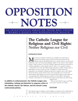 The Catholic League for Religious and Civil Rights: Neither Religious Nor Civil