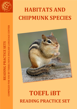 TOEFL Ibt READING PRACTICE SET HABITATS and CHIPMUNK SPECIES COMPILED by TERRA NOVA READING PRACTICE SETS TERRANOVAMD.COM