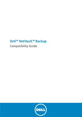 Netvault Backup Compatibility Guide Updated - August 2014, Rev A