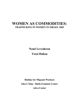Women As Commodities: Trafficking in Women in Israel 2003