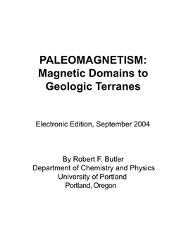 PALEOMAGNETISM: Magnetic Domains to Geologic Terranes