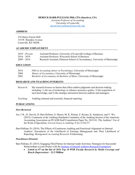 DERECK BARR-PULLIAM, Phd, CPA (Inactive), CIA Assistant Professor of Accounting University of Louisville Dereck.Barr-Pulliam@Louisville.Edu