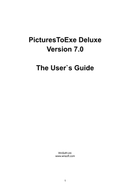 Picturestoexe Deluxe Version 7.0 the User`S Guide