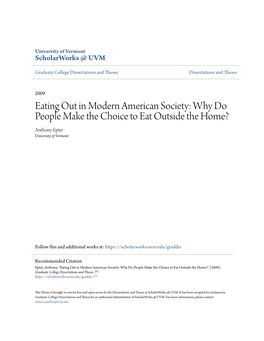 Eating out in Modern American Society: Why Do People Make the Choice to Eat Outside the Home? Anthony Epter University of Vermont