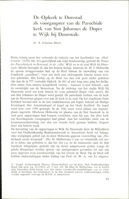 De Opkerk Te Dorestad Als Voorgangster Van De Parochiale Kerk Van Sint Johannes De Doper Te Wijk Bij Duurstede