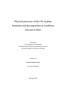 Physical Processes of the CO2 Hydrate Formation and Decomposition at Conditions Relevant to Mars