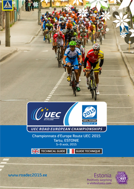 Championnats D'europe Route UEC 2015 Tartu, ESTONIE 5–9 Août, 2015
