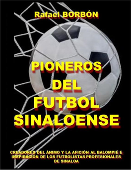 Rafael BORBON PIONEROS DEL FUTBOL SINALOENSE 1