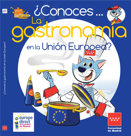 ¿Conoces La Gastronomía En La Unión Europea?