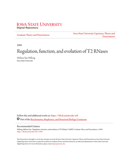 Regulation, Function, and Evolution of T2 Rnases Melissa Sue Hillwig Iowa State University