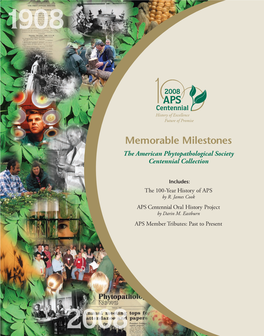 Memorable Milestones the American Phytopathological Society Centennial Collection