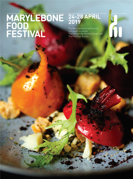 Marylebone Food Festival Is Brought to You by the Howard De Walden Estate and FESTIVAL the Portman Estate