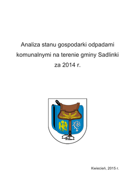 Analiza Stanu Gospodarki Odpadami Komunalnymi Na Terenie Gminy Sadlinki Za 2014 R