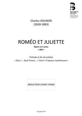 ROMÉO ET JULIETTE Opéra En 5 Actes – 1867 –