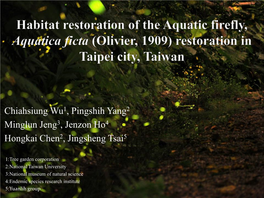 Habitat Restoration of the Aquatic Firefly, Aquatica Ficta