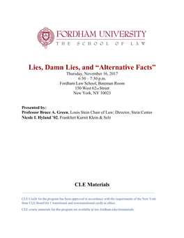 Lies, Damn Lies, and “Alternative Facts” Thursday, November 16, 2017 6:30 – 7:30 P.M