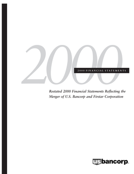 Restated 2000 Financial Statements Reflecting the Merger of U.S. Bancorp and Firstar Corporation ND WA MT MN