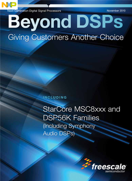 Beyond Dsps Starcore Msc8xxx and DSP56K Families