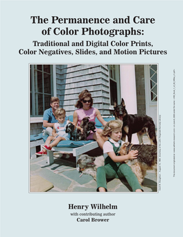 The Permanence and Care of Color Photographs: Color of Care and Permanence The