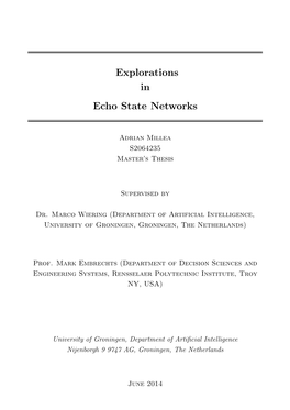 Explorations in Echo State Networks