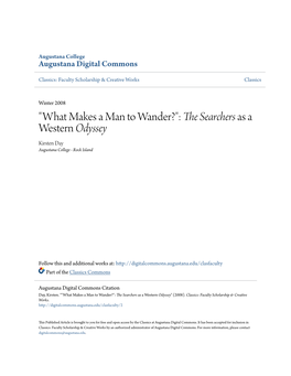 "What Makes a Man to Wander?": the Searchers As a Western Odyssey Kirsten Day Augustana College - Rock Island