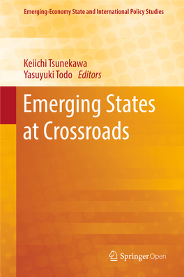 Emerging States at Crossroads Emerging-Economy State and International Policy Studies