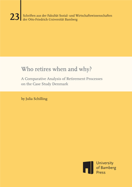 A Comparative Analysis of Retirement Processes on the Case Study Denmark
