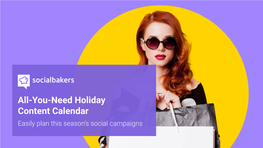All-You-Need Holiday Content Calendar Easily Plan This Season’S Social Campaigns General Rule of Planning