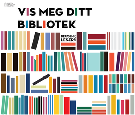 Vis Meg Ditt Bibliotek Mette Karlsvik Vis Meg Ditt Bibliotek Forord