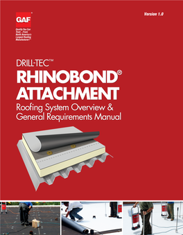 Manual TABLE of CONTENTS Drill-Tec Everguard™ Rhinobond® TPO/PVC® Attachment Roofing Systemsystem Overviewoverview & Generalgeneral Requirementsrequirements Manual